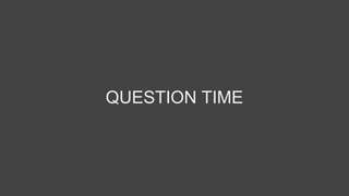 QUESTION TIME
 