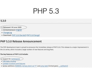 PHP 5.3
 