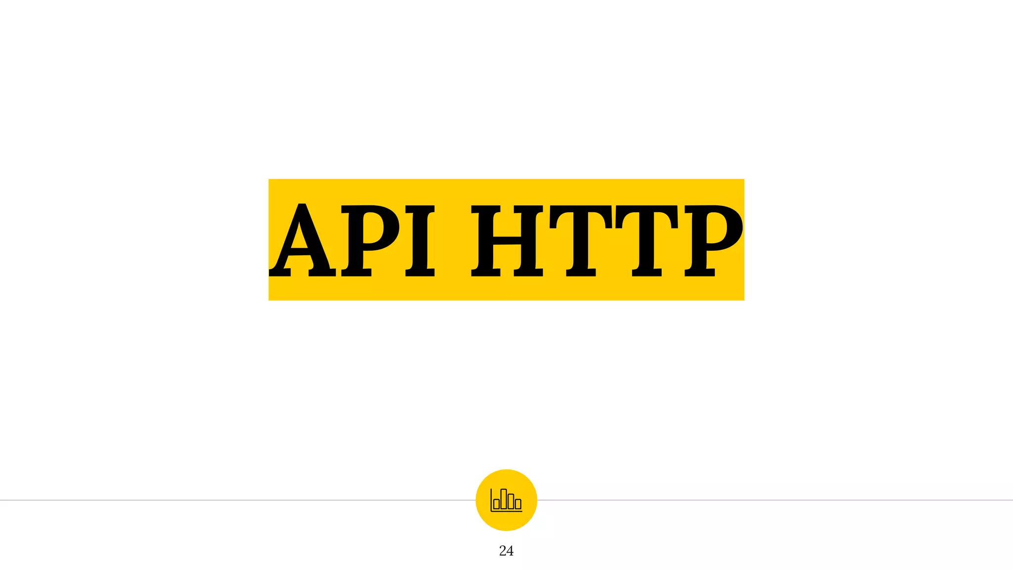 API HTTP
24
 