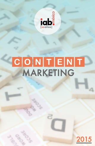 IAB México Whitepaper: Content Marketing