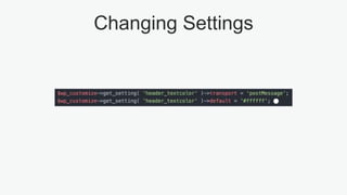 Changing Settings
 