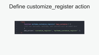 Define customize_register action
 