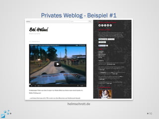Privates Weblog - Beispiel #1




          helmschrott.de

                                10
 