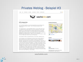 Privates Weblog - Beispiel #3




         saschalobo.com

                                12
 