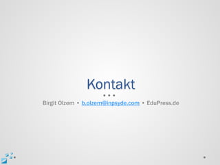 Kontakt
Birgit Olzem • b.olzem@inpsyde.com • EduPress.de
 