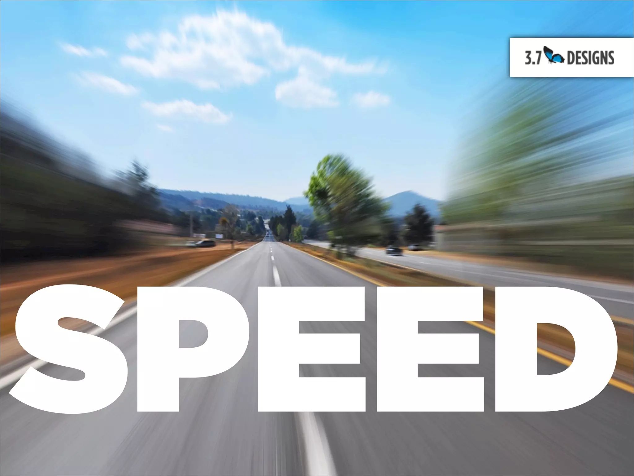 SPEED
 