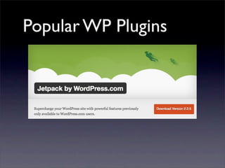 Popular WP Plugins
 
