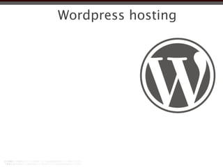 Wordpress hosting
 