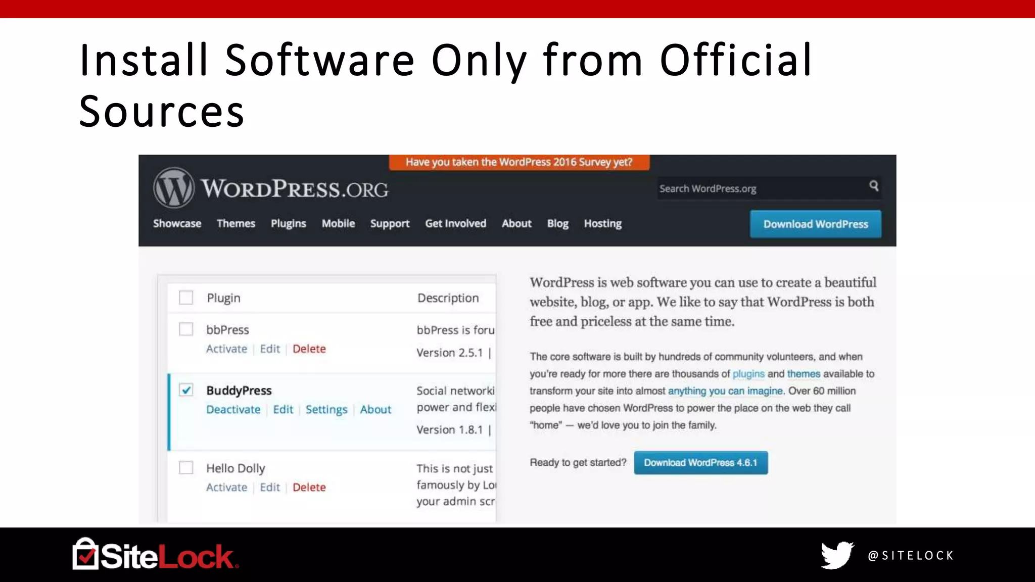 @ S I T E L O C K
Install Software Only from Official
Sources
 