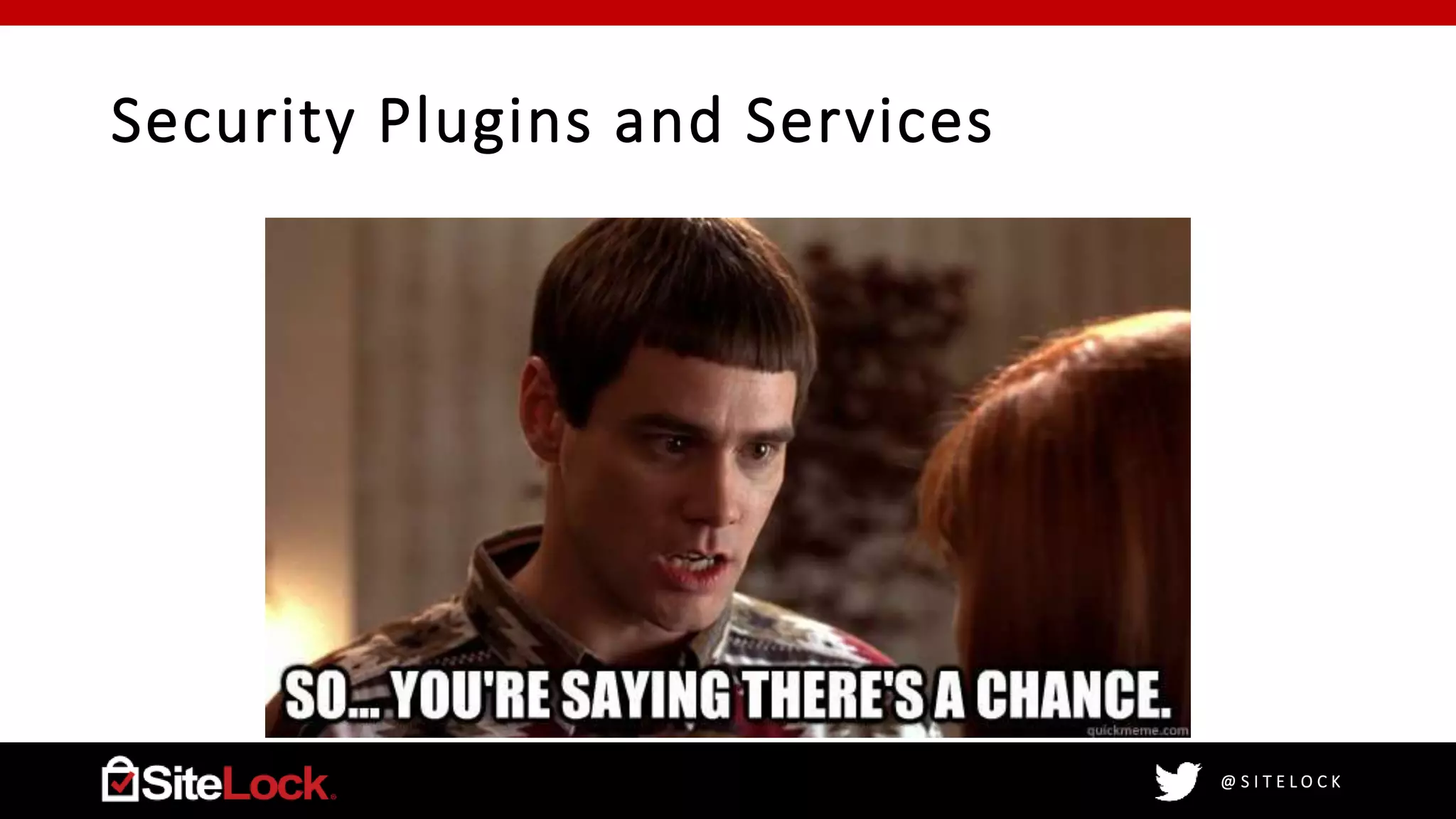 @ S I T E L O C K
Security Plugins and Services
 