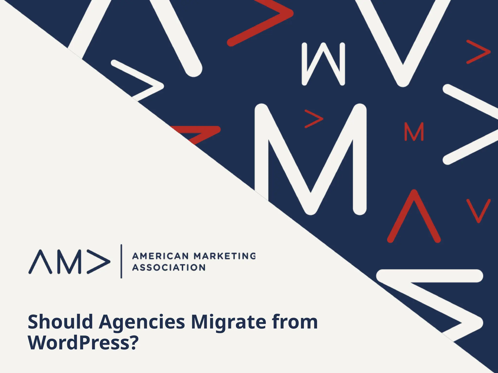 Should Agencies Migrate from
WordPress?
 