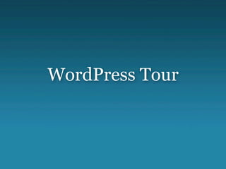 WordPress Tour
 