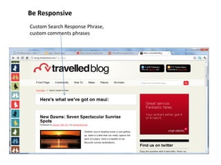 Be Responsive
Custom Search Response Phrase,
custom comments phrases
 