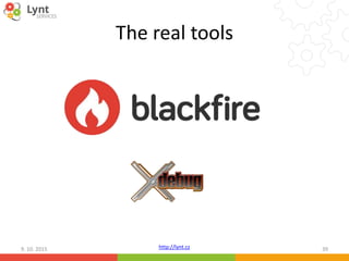 http://lynt.cz
The real tools
9. 10. 2015 39
 