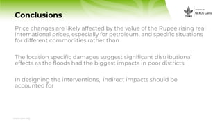 www.cgiar.org
Conclusions
Price changes are likely affected by the value of the Rupee rising real
international prices, es...