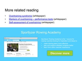 More related reading
•
•
•

Overtraining syndrome (whitepaper)
Markers of overtraining – performance tests (whitepaper)
Se...