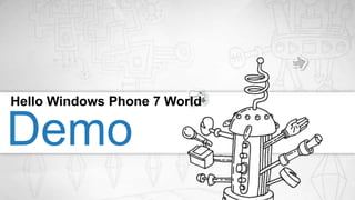 Começa com Silverlight 3 de base e inclui ainda:Melhoramentos de desempenhoIntegração de entrada de dadosIntegração dos diversos sensores e dispositivos próprios do hardwareIntegração do modelo aplicacional do S. O.Sandboxing moderadoSuporte para browser não disponibilizado – para já!Silverlight no Windows Phone 7