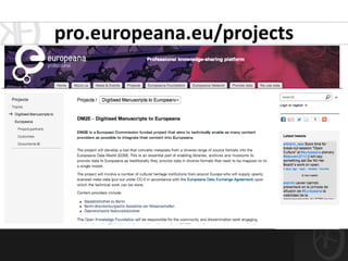pro.europeana.eu/projects
 
