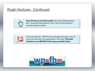 Plugin Features - Continued
 