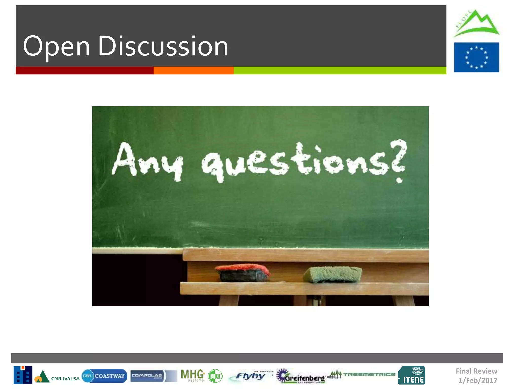 Open Discussion
Final Review
1/Feb/2017
 