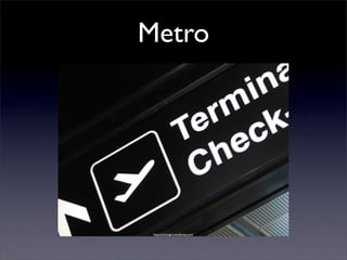 Metro
http://crocusgirl.wordpress.com/
 