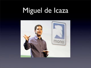 Miguel de Icaza
 