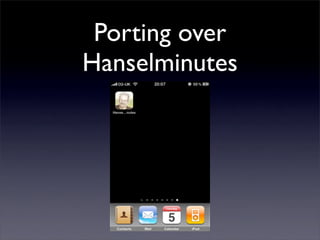 Porting over
Hanselminutes
 