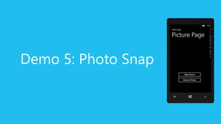 Demo 5: Photo Snap
 
