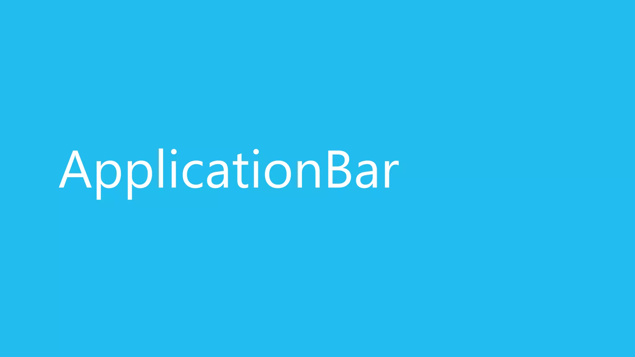 ApplicationBar
 