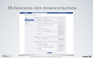 FB-Fanpages: App-Administration




          Werbeplanung.at Academy / Social Media Teil 1 / 18.05.2011
 