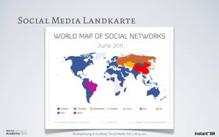 Social Media Landkarte




          Werbeplanung.at Academy / Social Media Teil 1 / 18.05.2011
 