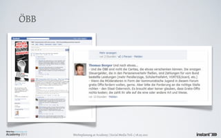 ÖBB




      Werbeplanung.at Academy / Social Media Teil 1 / 18.05.2011
 