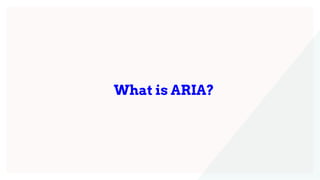 What is ARIA?
 