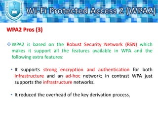 The authentication in the WPA2 Personal mode does not require having an authentication server.