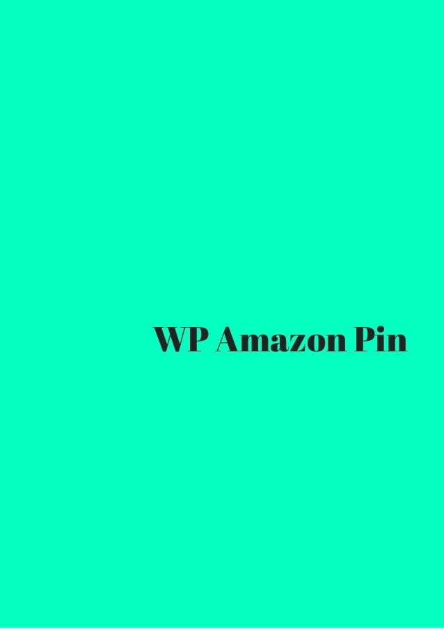 Wp amazon pin all you need to know review