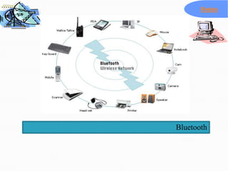 Redes




Bluetooth
 