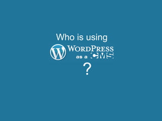 Who is using


      ?
 