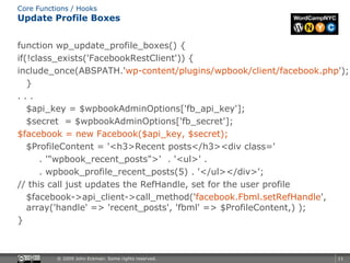 Update Profile Boxes<br />function wp_update_profile_boxes() { <br />if(!class_exists(&apos;FacebookRestClient&apos;)) {<b...