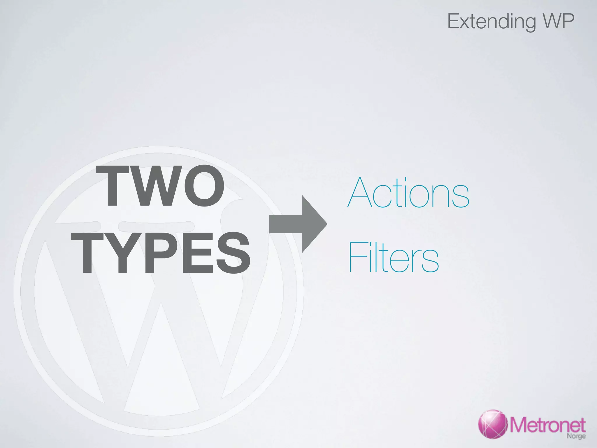 Extending WP TWO Actions TYPES Filters 