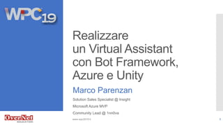 Realizzare un Virtual Assistant con Bot Framework Azure e Unity | PPTX