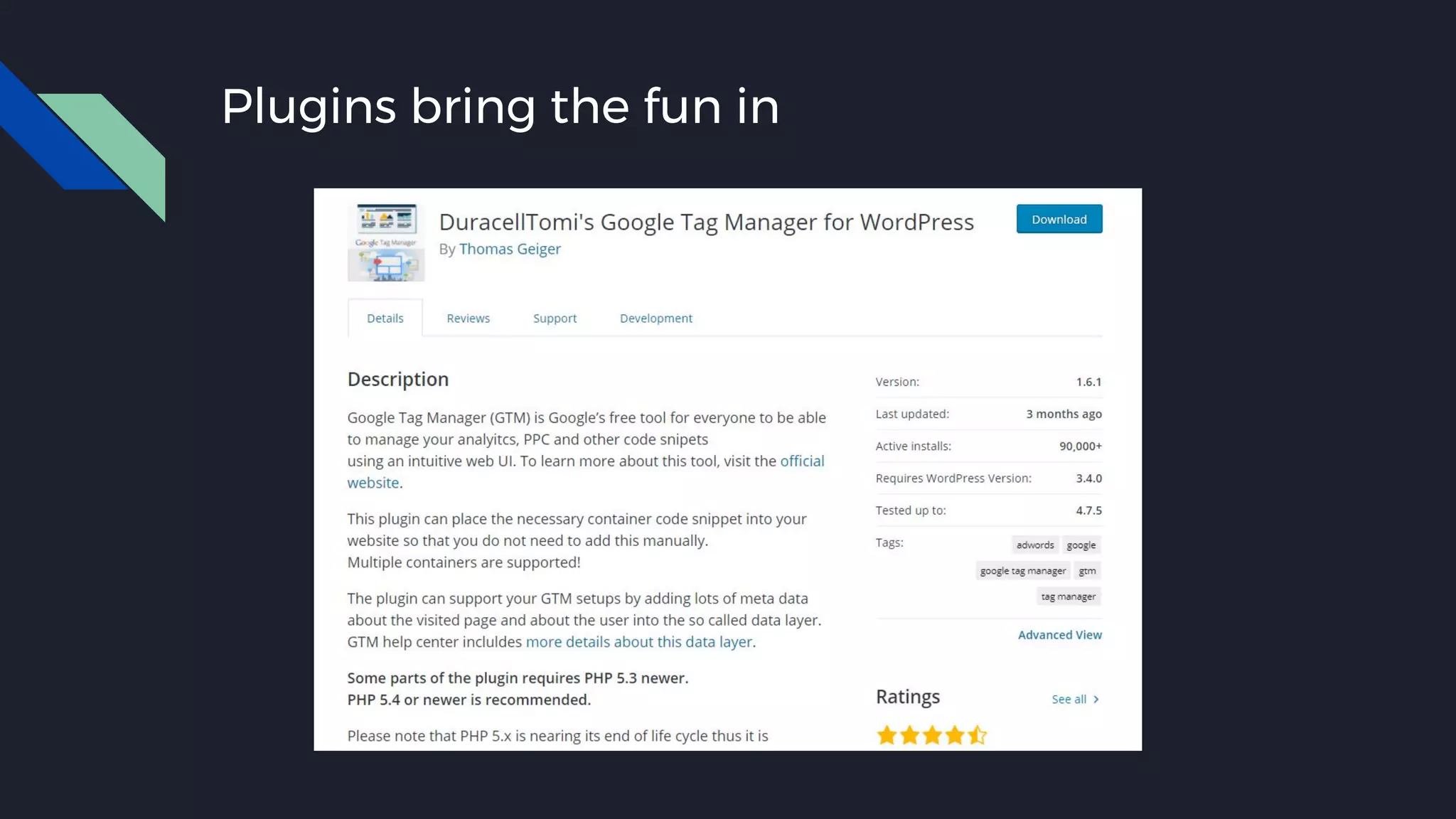 Plugins bring the fun in
 
