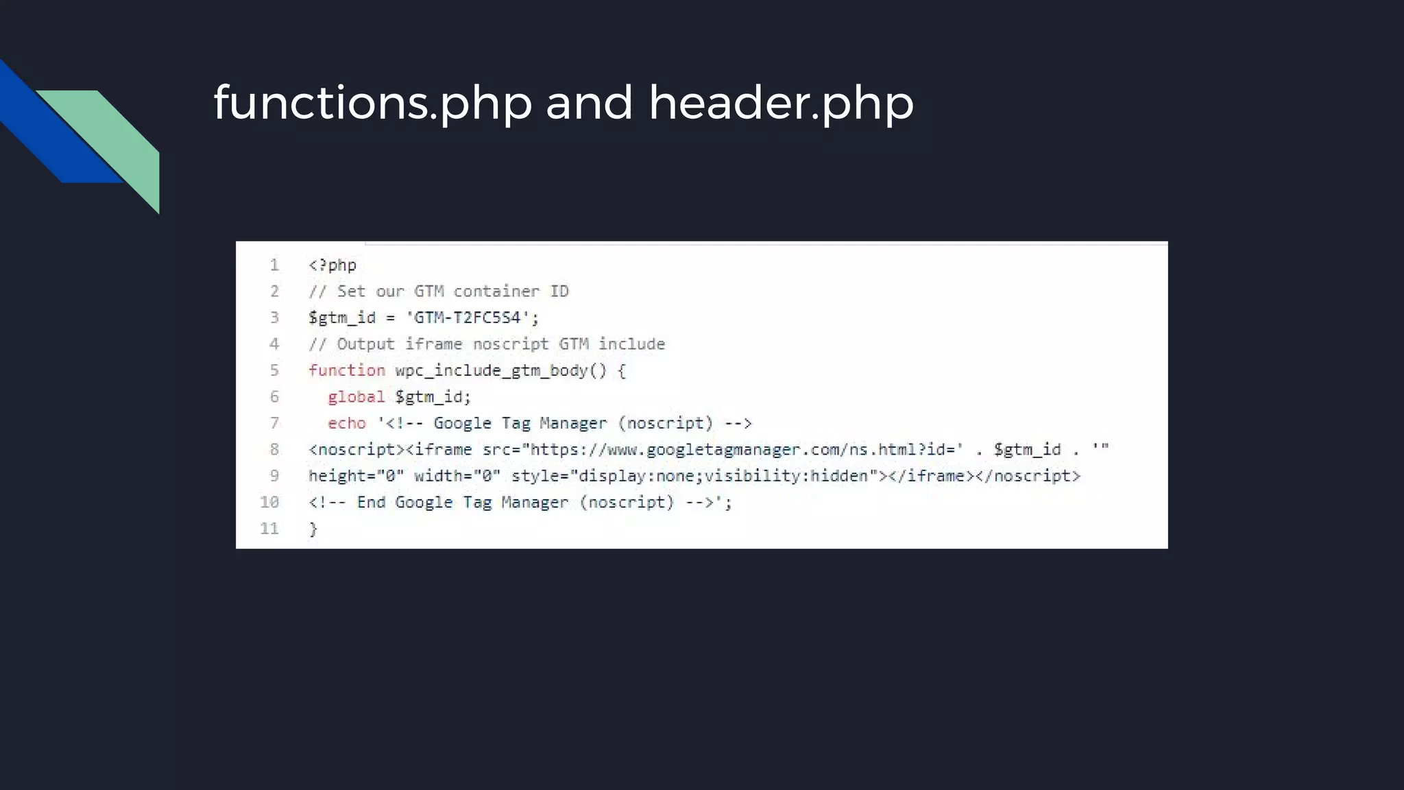 functions.php and header.php
 