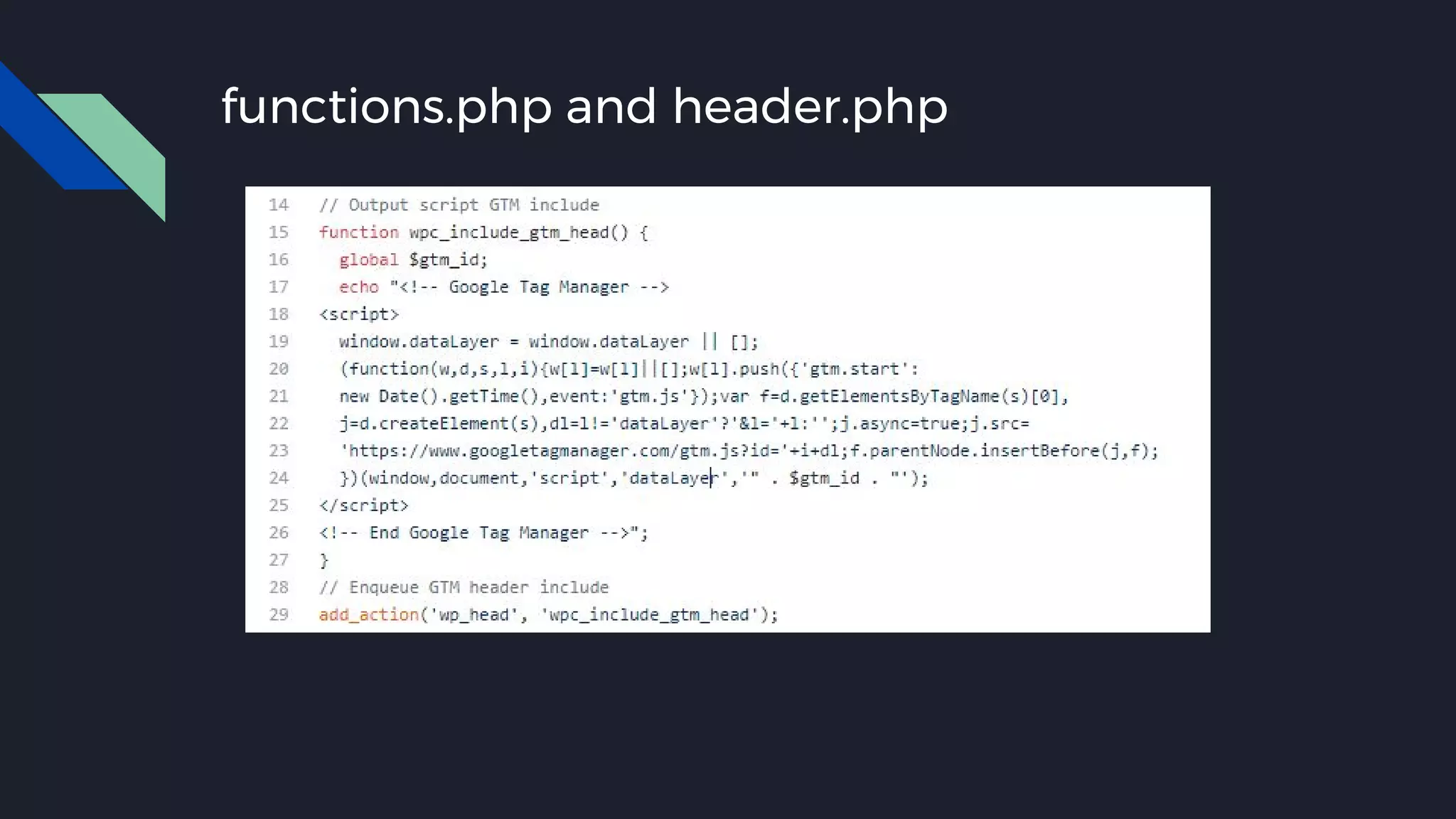 functions.php and header.php
 