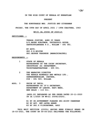 'CR'
IN THE HIGH COURT OF KERALA AT ERNAKULAM
PRESENT
THE HONOURABLE MRS. JUSTICE ANU SIVARAMAN
FRIDAY, THE 09TH DAY OF AP...