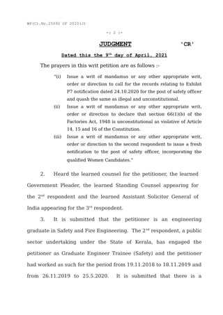 WP(C).No.25092 OF 2020(J)
-: 2 :-
JUDGMENT 'CR'
Dated this the 9th
day of April, 2021
The prayers in this writ petition ar...
