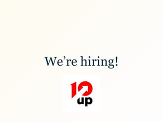 We’re hiring!
 