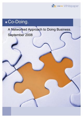 Co-Doing.
A Networked Approach to Doing Business.
September 2008
 