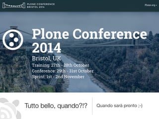 Tutto bello, quando?!? Quando sarà pronto ;-)
 