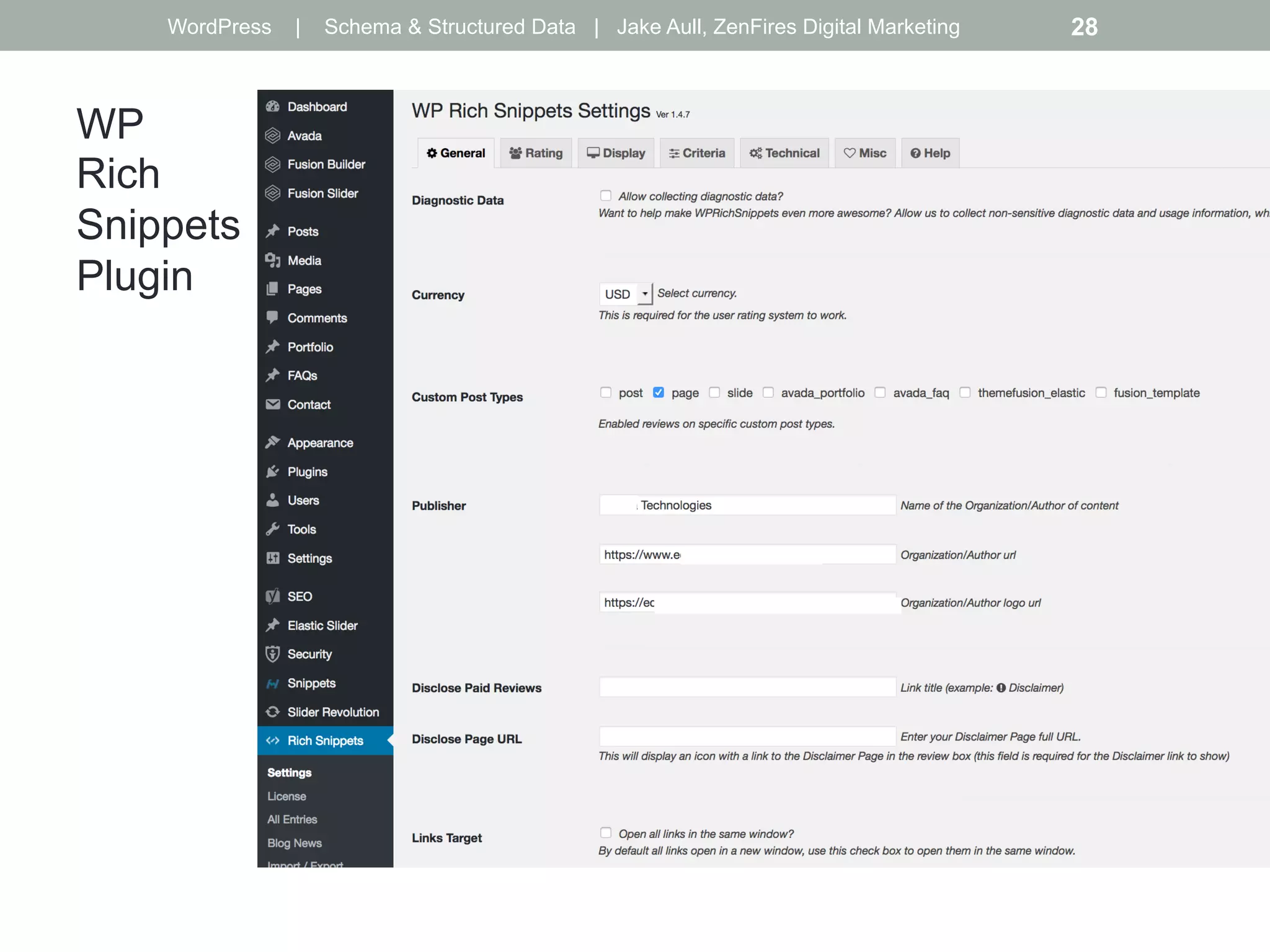 WP
Rich
Snippets
Plugin
WordPress | Schema & Structured Data | Jake Aull, ZenFires Digital Marketing 28
 