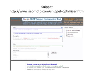 Snippet	
  	
  
hbp://www.seomofo.com/snippet-­‐op9mizer.html	
  
 